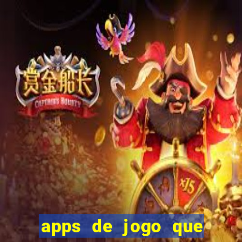 apps de jogo que ganha dinheiro